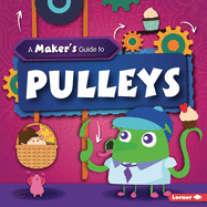 A Maker's Guide to Pulleys