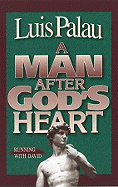 A Man After God's Heart