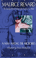 A Man Among the Microbes
