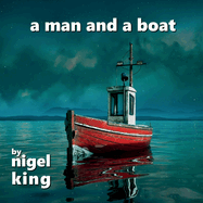 A Man and A Boat