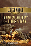 A Man Called Trent: And Riders of the Dawn