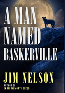 A Man Named Baskerville