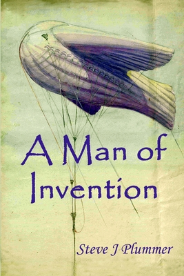 A Man Of Invention - Plummer, Steve J