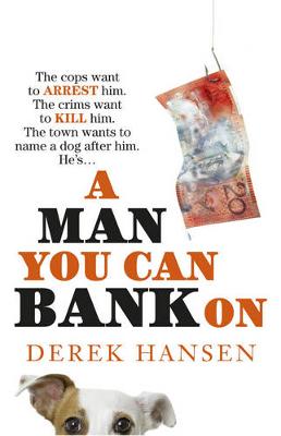 A Man You Can Bank On - Hansen, Derek