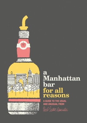 A Manhattan Bar for All Reasons - Herb Lester Associates Limited (Editor)