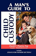 A Man's Guide to Child Custody