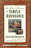 A Man's Journey to Simple Abundance - Ban Breathnach, Sarah, and Segell, Michael (Editor)