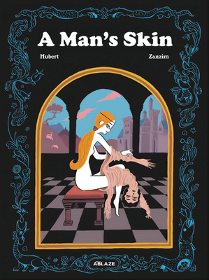 A Man's Skin - Hubert, and Zanzim