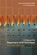 A Manual for Repertory Grid Technique - Fransella, Fay, and Bell, Richard, and Bannister, Don