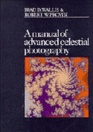 A Manual of Advanced Celestial Photography