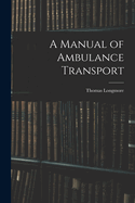 A Manual of Ambulance Transport