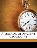 A Manual of Ancient Geography