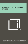 A Manual of Christian Ethics