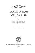 A Manual of Examination of the Eyes - Landolt, E