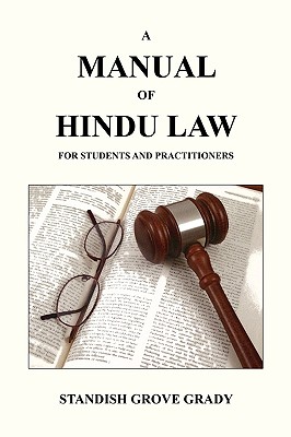 A Manual of Hindu Law - Grady, Standish Grove