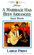 A Marriage Has Been Arranged - Weale, Anne