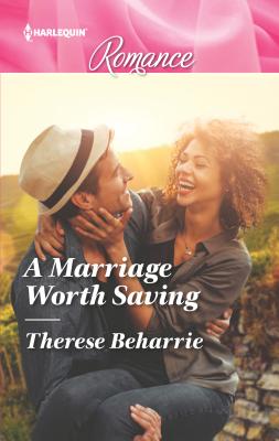 A Marriage Worth Saving - Beharrie, Therese