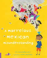 A Marvelous Mexican Misunderstanding