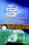 A Mathematical Mystery Tour: Discovering the Truth and Beauty of the Cosmos