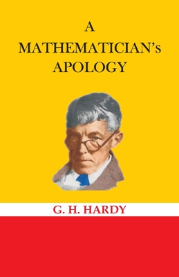 A Mathematician's Apology - Hardy, G H