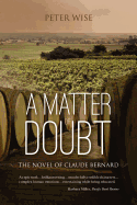 A Matter of Doubt - the novel of Claude Bernard