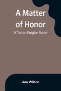 A Matter of Honor: A Terran Empire novel