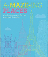 A-Maze-ing Places: Challenging Mazes for the Daydreaming Traveller