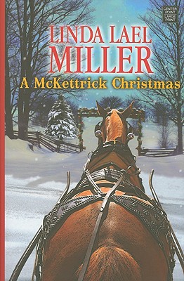 A McKettrick Christmas - Miller, Linda Lael