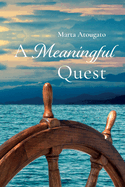 A Meaningful Quest