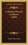 A Memoir of Lord Lyndhurst (1869)