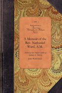 A Memoir of the Rev. Nathaniel Ward, A.M.