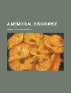 A Memorial Discourse