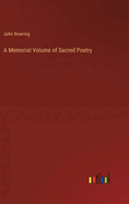 A Memorial Volume of Sacred Poetry