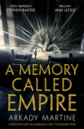 A Memory Called Empire: Winner of the Hugo Award for Best Novel