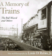 A Memory of Trains: The Boll Weevil & Others