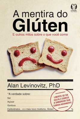 A mentira do glten - Levinovitz, Alan
