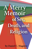 A Merry Memoir of Sex, Death, and Religion