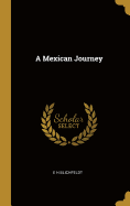 A Mexican Journey