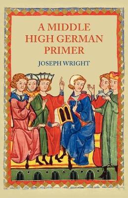 A Middle High German Primer - Wright, J
