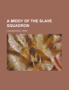 A Middy of the Slave Squadron