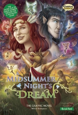 A Midsummer Night's Dream the Graphic Novel: Quick Text - Shakespeare, William, and McDonald, John (Adapted by), and Bryant, Clive (Editor)
