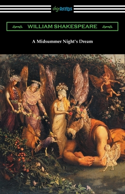 A Midsummer Night's Dream - Shakespeare, William, and Hudson, Henry N (Notes by), and Herford, Charles H (Introduction by)