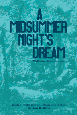 A Midsummer Night's Dream - Shakespeare, William, and Blits, Jan H (Editor)