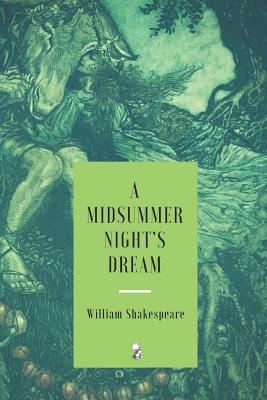 A Midsummer Night's Dream - Shakespeare, William