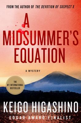 A Midsummer's Equation: A Detective Galileo Mystery - Higashino, Keigo