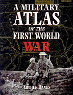 A Military Atlas of the First World War