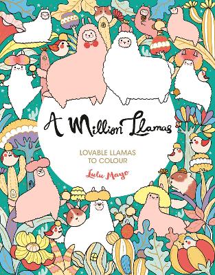 A Million Llamas: Lovable Llamas to Colour - Mayo, Lulu