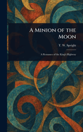 A Minion of the Moon