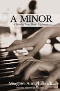 A Minor: A Novel of Love, Music & Memory