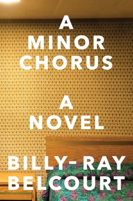 A Minor Chorus - Belcourt, Billy-Ray